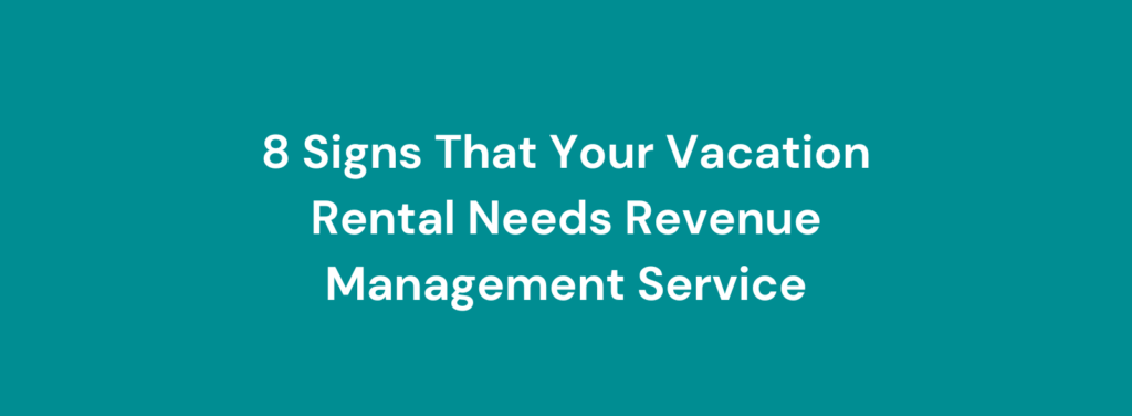 Vacation Rental Revenue Management Service