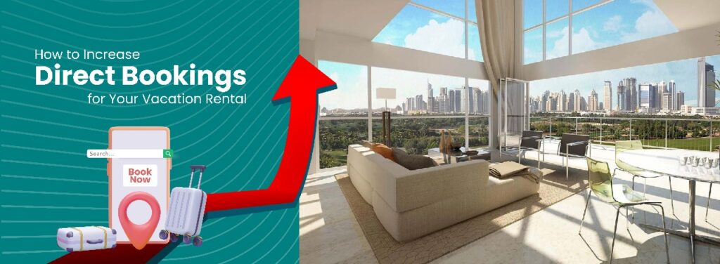 how to increase direct booking for your vacation rental